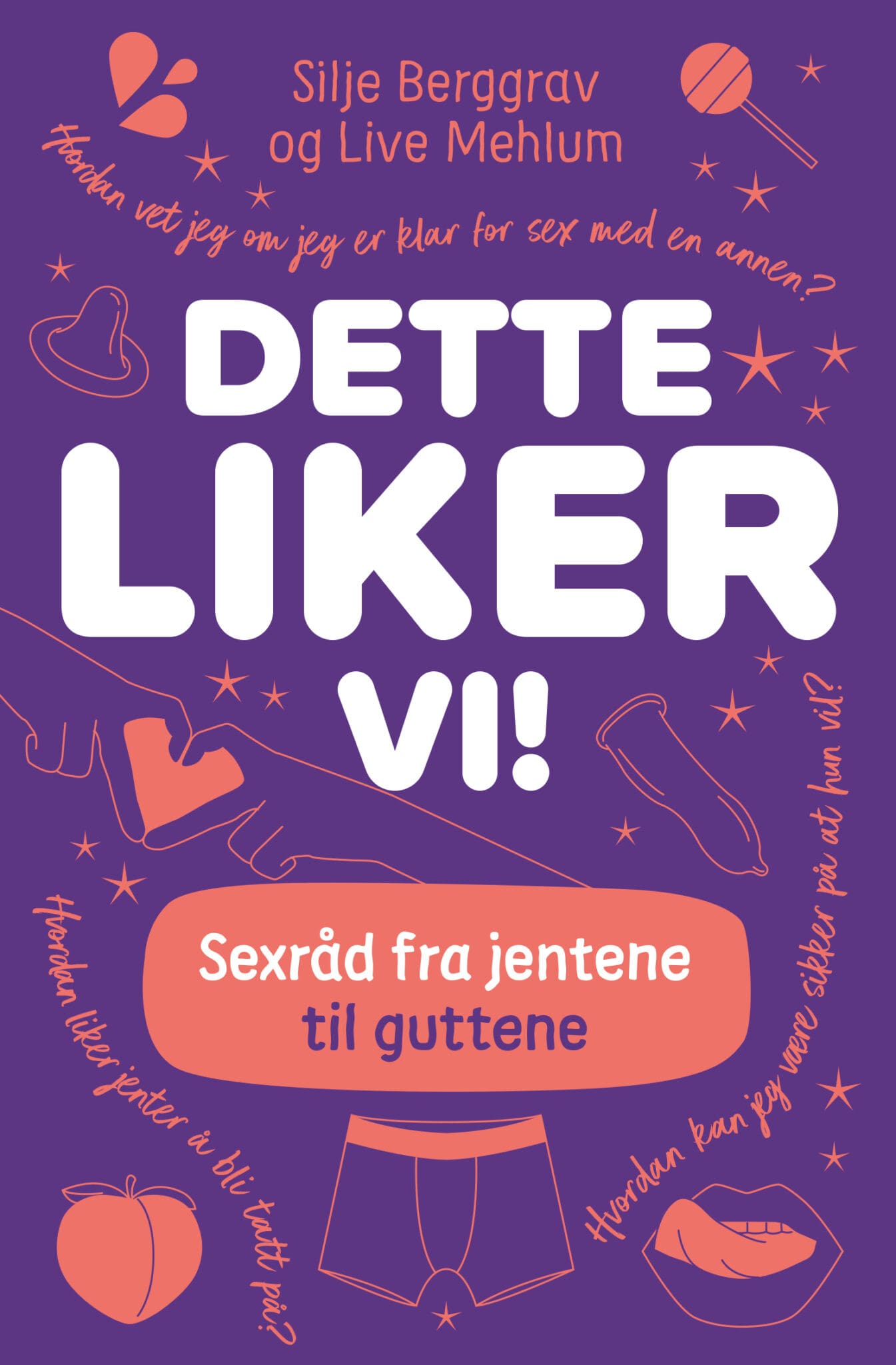 Dette liker vi! : sexråd fra jentene til guttene